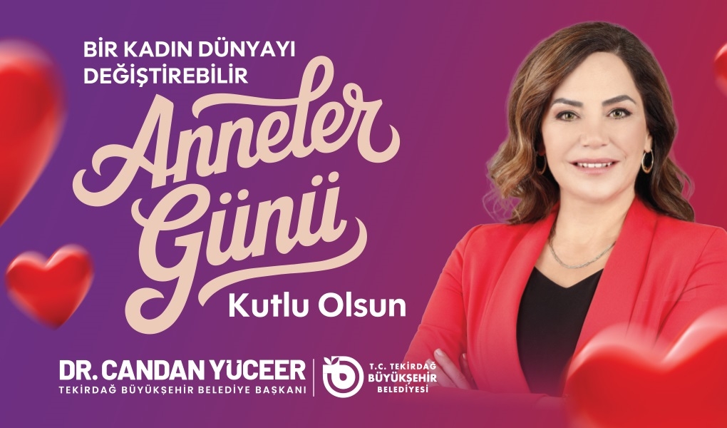 CANDAN BAŞKAN'DAN ANNELER GÜNÜ MESAJI