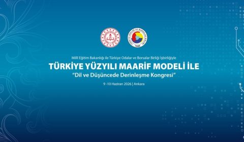 TÜRKİYE YÜZYILI MAARİF MODELİ İLE DİL VE DÜŞÜNCEDE DERİNLEŞME KONGRESİ, ANKARA'DA GERÇEKLEŞTİRİLECEK
