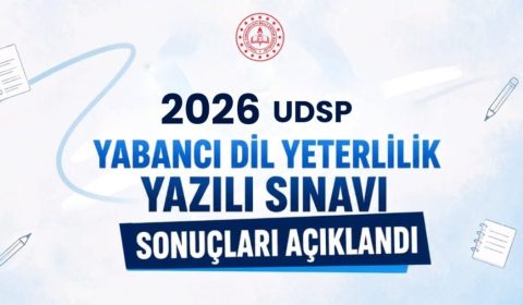 2026 UDSP YABANCI DİL YETERLİLİK YAZILI SINAVI SONUÇLARI AÇIKLANDI