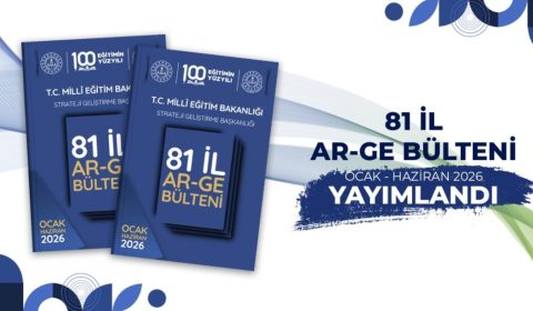 81 İLDEKİ AR-GE ÇALIŞMALARINDAN ÖRNEKLER, BÜLTENDE BULUŞTU