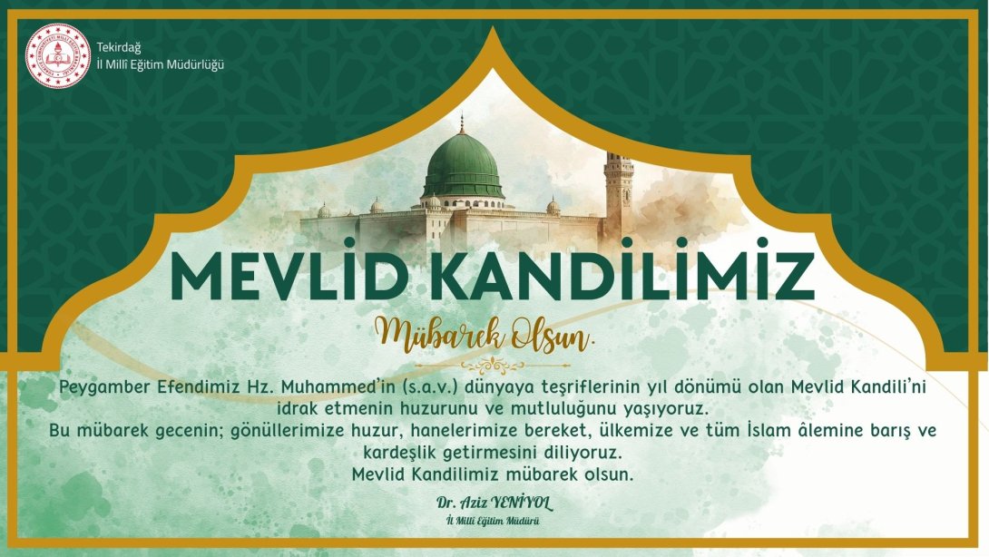 İl Millî Eğitim Müdürümüz Dr. Aziz Yeniyol'un Mevlid Kandili Mesajı