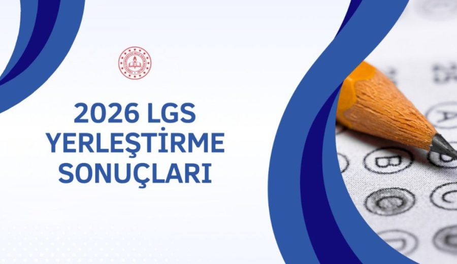 LGS YERLEŞTİRME SONUÇLARI AÇIKLANDI