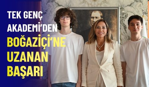 TEK GENÇ AKADEMİ'DEN BOĞAZİÇİ'NE UZANAN BAŞARI