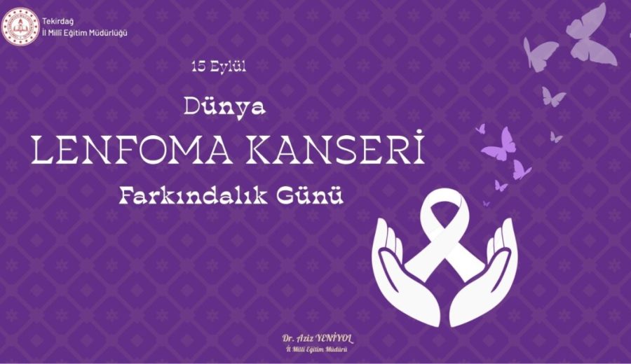 15 Eylül Dünya Lenfoma Farkındalık Günü