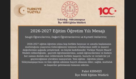 İlçe Milli Eğitim Müdürü Fahri Kırmızı'nın 2026-2027 Eğitim Öğretim Yılı Açılış Mesajı