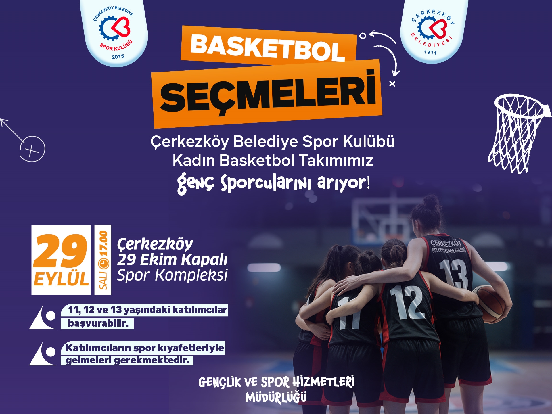 KADIN BASKETBOL TAKIMIMIZ İÇİN SEÇMELER YAPILACAK
