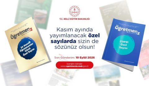 ÖğretmenİZ Dergisi, 24 Kasım Öğretmenler Günü ve COP31 Özel Sayılarıyla Okurlarla Buluşacak