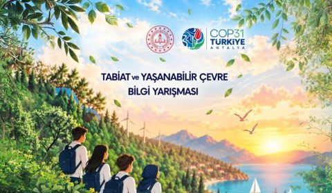 81 İLDE ÖĞRENCİLER İÇİN "TABİAT VE YAŞANABİLİR ÇEVRE" BİLGİ YARIŞMASI DÜZENLENECEK