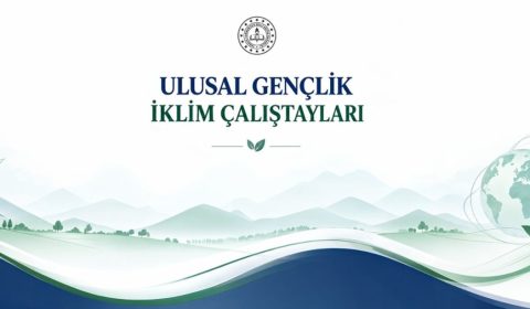 COP31 KAPSAMINDA 30 İLDE GENÇLİK İKLİM ÇALIŞTAYI GERÇEKLEŞTİRİLECEK