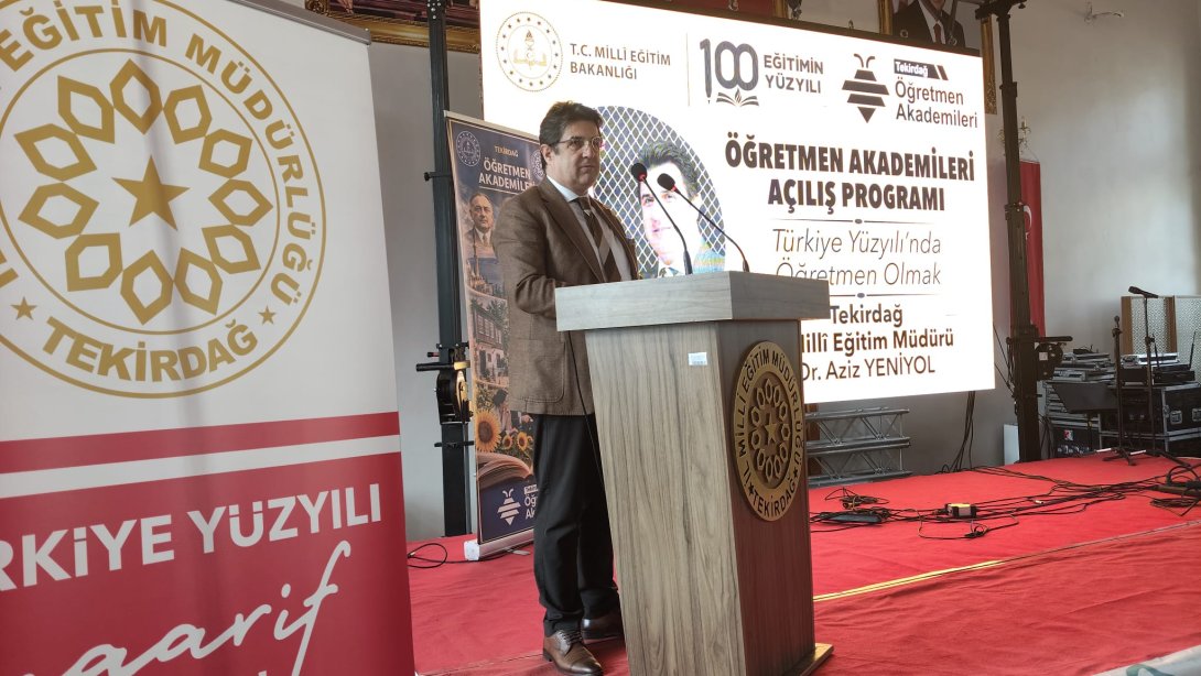 Tekirdağ Öğretmen Akademileri Açılış Programı Gerçekleştirildi